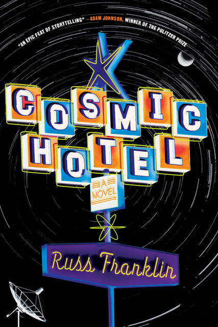 Cosmic Hotel, Russ Franklin