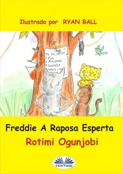 Freddie A Raposa Esperta, Rotimi Ogunjobi