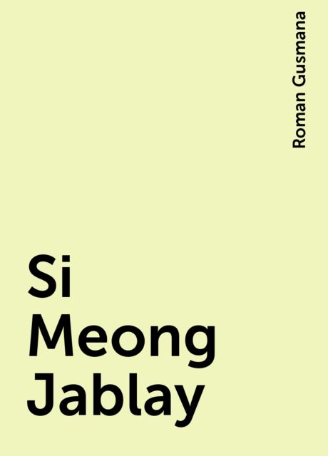 Si Meong Jablay, Roman Gusmana