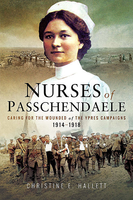 Nurses of Passchendaele, Christine Hallett