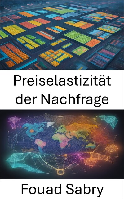 Preiselastizität der Nachfrage, Fouad Sabry