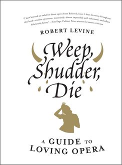 Weep, Shudder, Die, Robert Levine