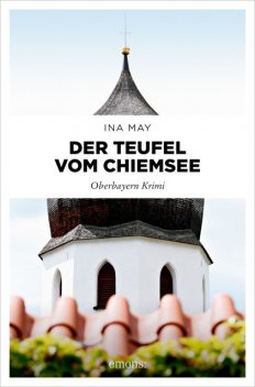 Der Teufel vom Chiemsee, Ina May