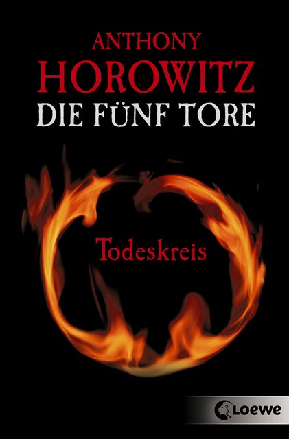Die fünf Tore (Band 1) – Todeskreis, Anthony Horowitz