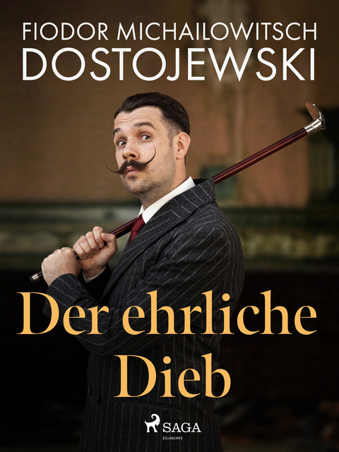 Der ehrliche Dieb, Fjodor Dostojewski