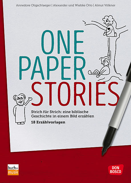 One Paper Stories, Alexander Otto, Almut Völkner, Annedore Oligschlaeger, Wiebke Otto