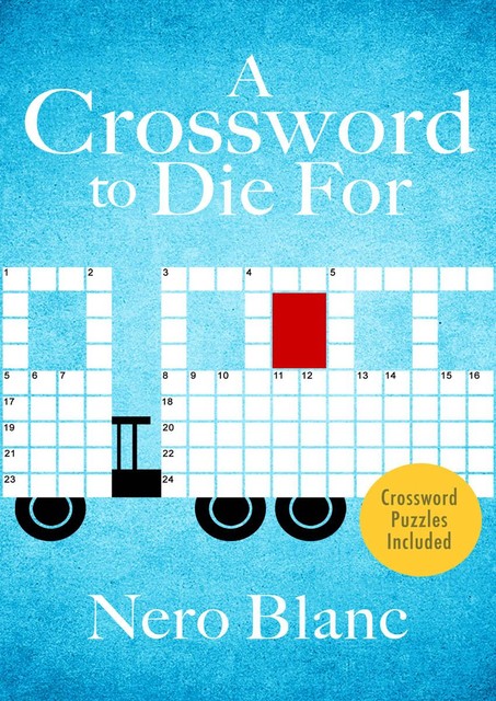 A Crossword to Die For, Nero Blanc