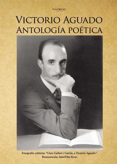 Antología poética Victorio Aguado, José Antonio Aguado Calvo