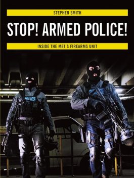 Stop! Armed Police, Stephen Smith