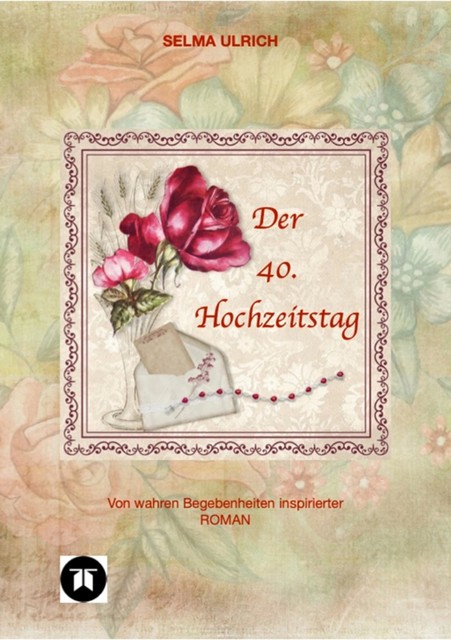 Der 40. Hochzeitstag, Selma Ulrich