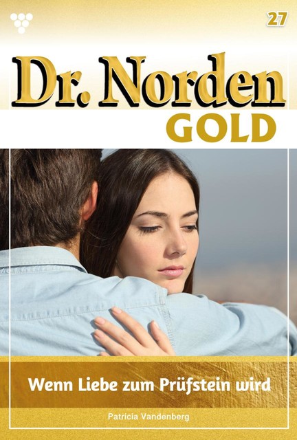 Dr. Norden Bestseller 321 – Arztroman, Patricia Vandenberg