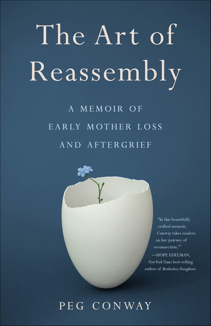 The Art of Reassembly, Peg Conway