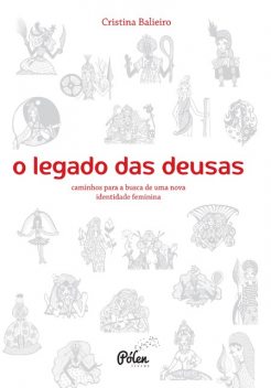 O legado das deusas, Cristina Balieiro