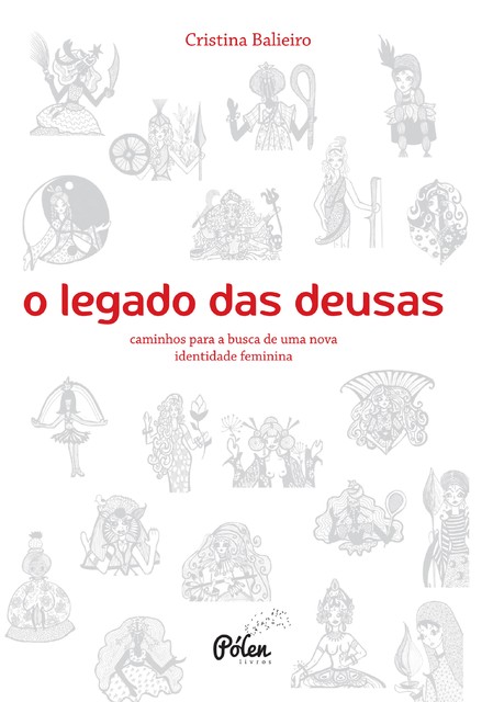 O legado das deusas, Cristina Balieiro