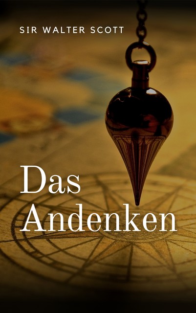 Das Andenken, Walter Scott, Michael Pick