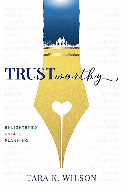 Trustworthy, Tara K Wilson