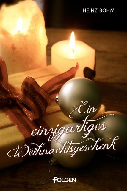 Ein einzigartiges Weihnachtsgeschenk, Heinz Böhm