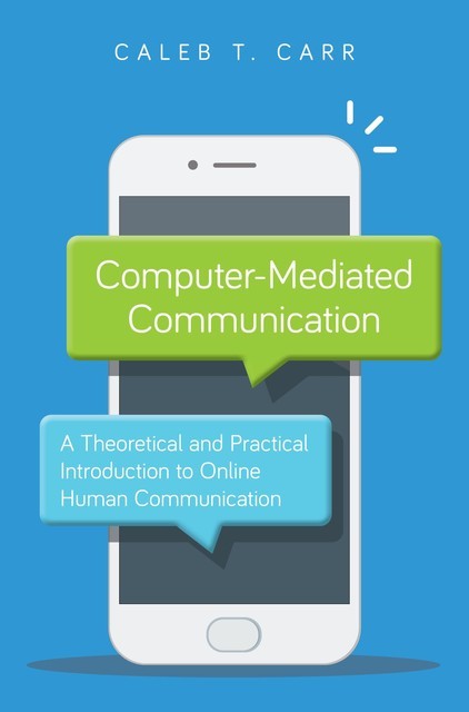 Computer-Mediated Communication, Caleb Carr