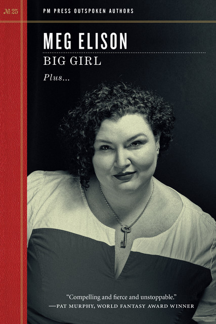 Big Girl, Meg Elison