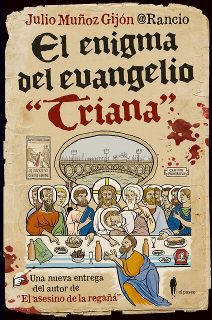 El enigma del evangelio “Triana”, Julio Muñoz Gijón @Rancio