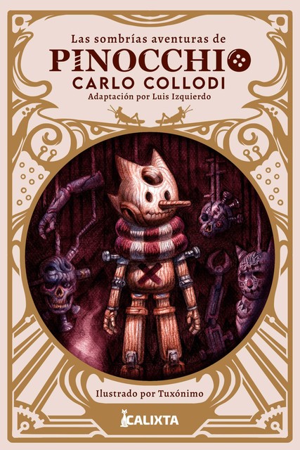 LAS SOMBRÍAS AVENTURAS DE PINOCCHIO, Carlo Collodi