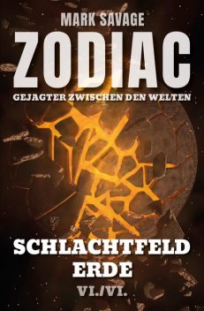 Zodiac – Gejagter zwischen den Welten VI: Schlachtfeld Erde, Mark Savage