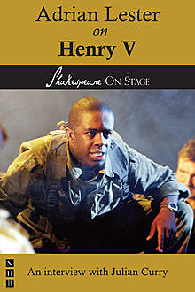 Adrian Lester on Henry V (Shakespeare on Stage), Julian Curry, Adrian Lester