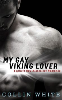 My Gay Viking Lover, Collin White