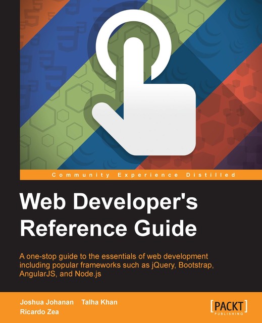 Web Developer's Reference Guide, Joshua Johanan