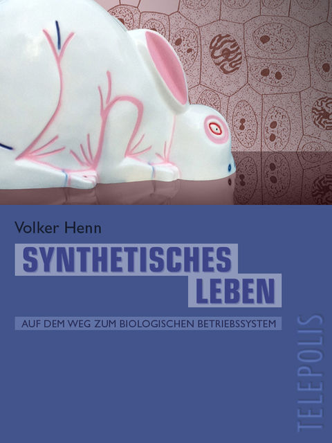 Synthetisches Leben (Telepolis), Volker Henn
