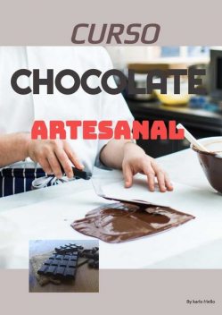 Curso CHOCOLATE Artesanal, Karllo MELLO