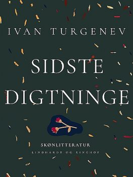 Sidste Digtninge, Ivan Turgenev