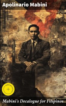 Mabini's Decalogue for Filipinos, Apolinario Mabini