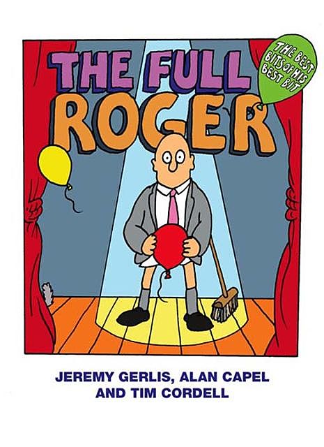 The Full Roger, Alan Capel, Jeremy Gerlis, Tim Cordell