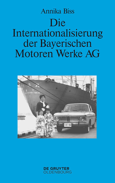 Die Internationalisierung der Bayerischen Motoren Werke AG, Annika Biss