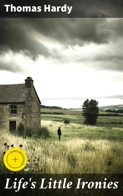 Life's Little Ironies, Thomas Hardy