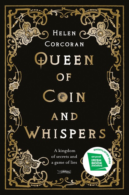 Queen of Coin and Whispers, Helen Corcoran