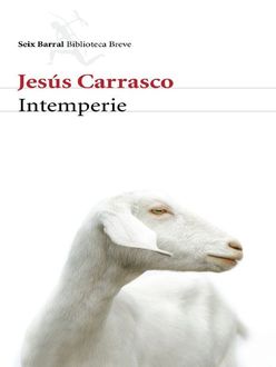 Intemperie, Jesús Carrasco