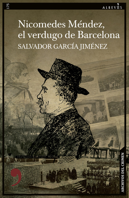 Nicomedes Méndez, el verdugo de Barcelona, Salvador García Jiménez