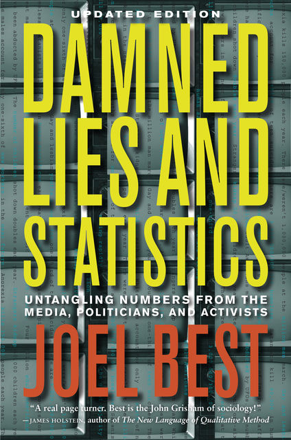 Damned Lies and Statistics, Joel Best