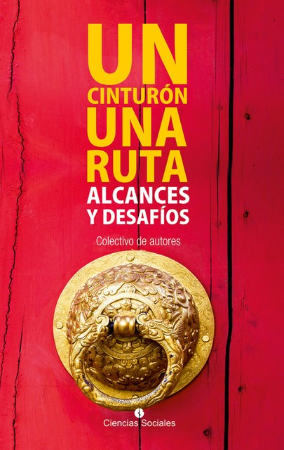 Un cinturón, una ruta: Alcances y desafíos, Coletivo de autores