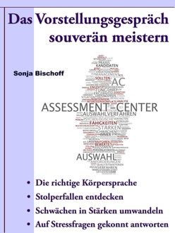 Das Vorstellungsgespräch souverän meistern, Sonja Bischoff