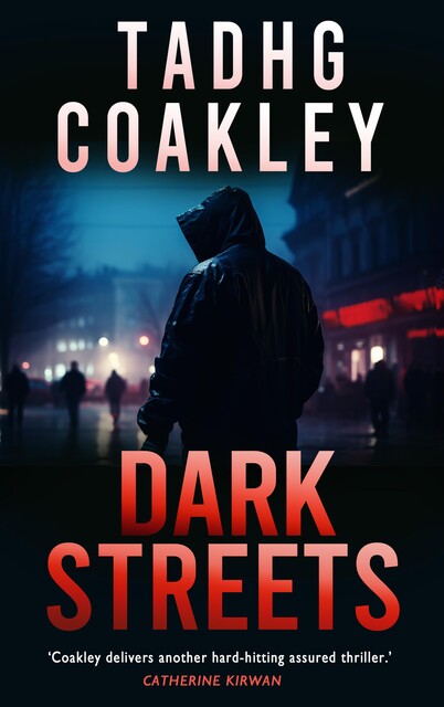 Dark Streets, Tadhg Coakley