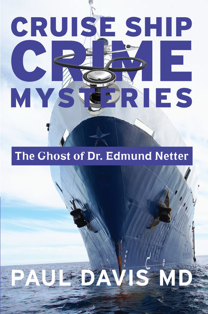 The Ghost of Dr. Edmund Netter, Davis
