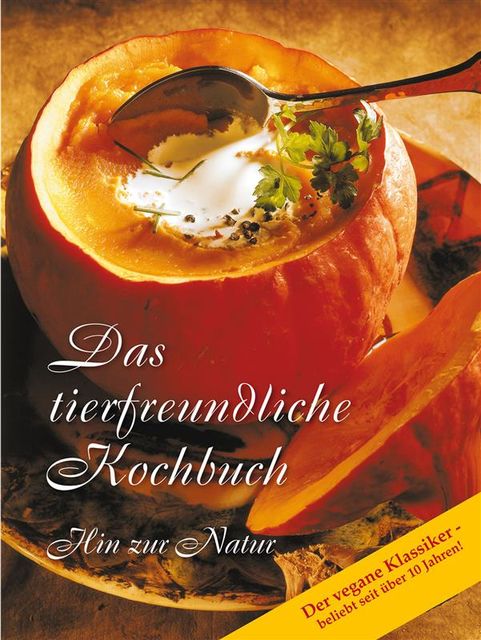 Das tierfreundliche Kochbuch, Gabriele, Verlag Das Wort