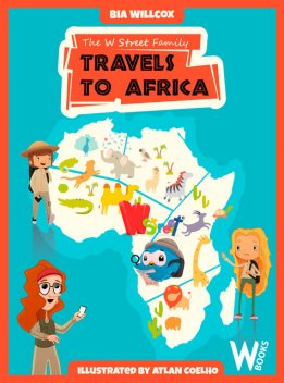 The W Street Family Travels to Africa, Bia Willcox
