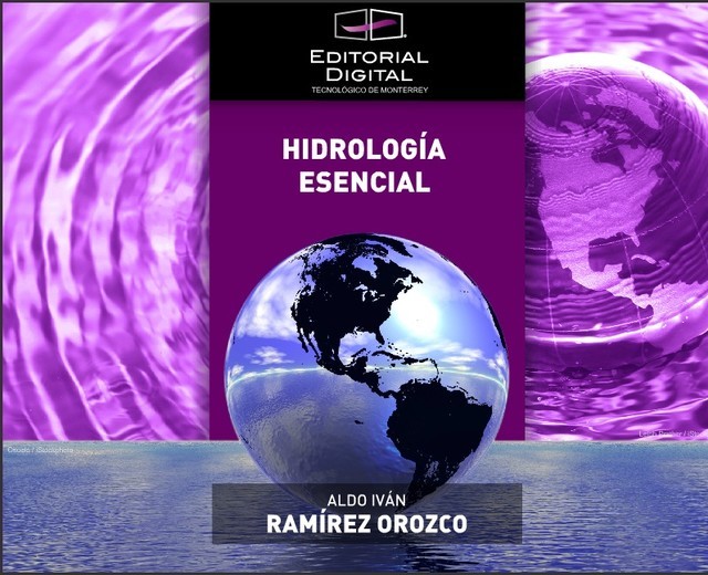 Hidrología esencial, Aldo Iván Ramírez Orozco