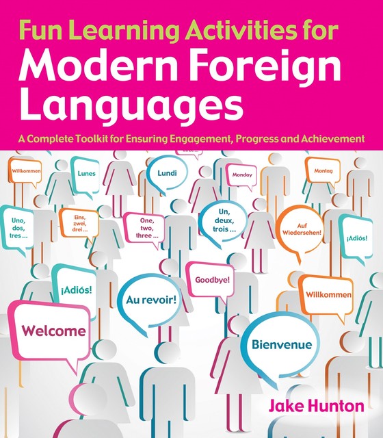 Fun Learning Activities for Modern Foreign Languages, Jake Hunton