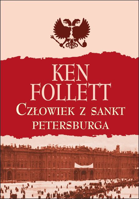 Człowiek z Sankt Petersburga, Ken Follett