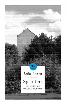 Sprinters, Lola Larra